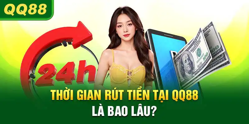 Những điểm vượt trội khi rút tiền QQ88